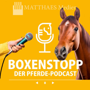 Im Gespräch mit Alia Knack und Britt Roth in der neuen Folge von BOXENSTOPP - der Pferdepodcast. | © Grafik Matthaes Medien