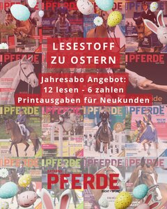Neukunden Abo Angebot: 12 lesen, 6 zahlen. | © Grafik BAYERNS PFERDE